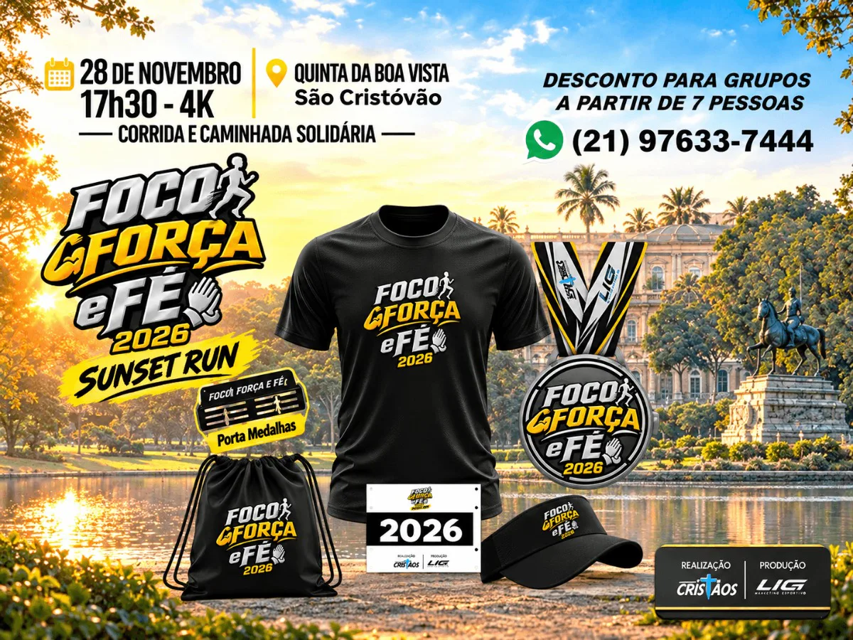 FOCO, FORÇA E FÉ 2026 - 5ª EDIÇÃO ( SUNSET RUN )